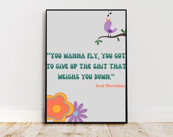 Toni Morrison Quote Poster, Digital Download Print, Literary Wall Art, Book Lovers Gift, You Wanna Fly