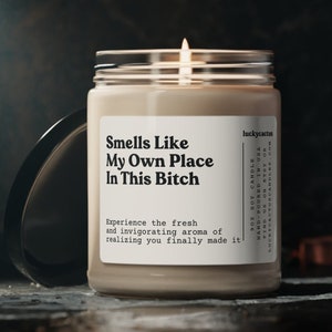 Smells Like My Own Place In This Bitch Candle, Housewarming Gift, Homeowner Candle, New Apartment Decor, Moving Gift, 9oz. Candle