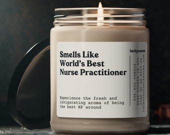 Smells Like World's Best Nurse Practitioner Candle, Nurse Practitioner Gift, Gift for Nurse Practitioner, Favorite NP, 9oz Soy Candle