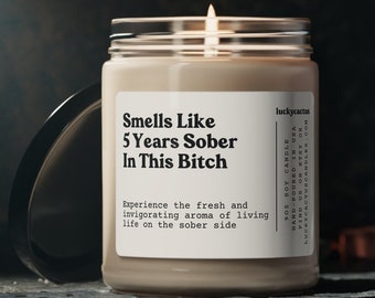 Smells Like Five Years Sober Candle, Sobriety Gift, Sober Anniversary, 5 Years Sober Gift, Sober Friend Gift Idea, 9oz Soy Candle