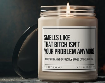 Not Your Problem Anymore Candle, Bitch Ass Divorce Gift for Her, Ex Boyfriend Gift, Breakup gifts, Funny Divorce candle, Ex Husband