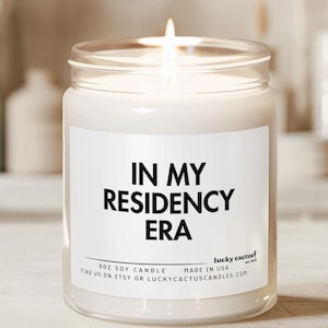 In My Residency Era Candle, Matched for Residency, Match Day Gift, Medical School Graduation, Med School, Resident Doctor, Med Student