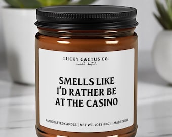 I'd Rather Be At The Casino Candle, Funny Casino Gift, Gift for Gambler, Casino Lover Gift, Funny Gambling Candle, Vegas Gift