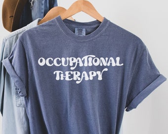 Occupational Therapy Tshirt, Comfort Colors Shirt, Occupational Therapist Tee, Occupational Therapist Gift, OT Shirt Cota Therapist Shirt