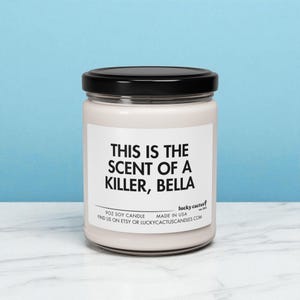 This Is The Scent of a Killer Bella Candle, Edward Cullen, Bella Swan, Vampire Gifts, Bookish Gift, Book Lover Gift