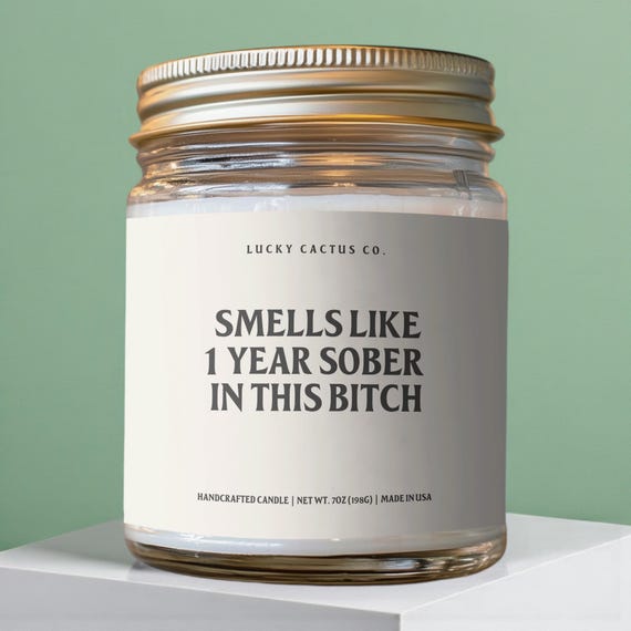 Smells Like One Year Sober Candle, Sobriety Gift, Sober Anniversary, 1 Year Sober Gift, Sober Friend Gift Idea, 9oz Soy Candle