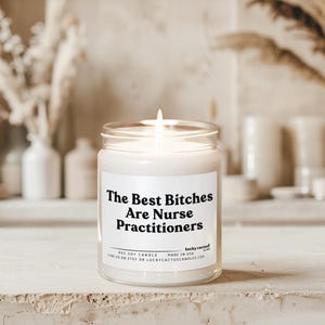 Funny Nurse Practitioner Candle, Bad Bitches are Nurse Practitioners Gift for NP, Nurse Appreciation Gift for Nurse NP Gift Idea