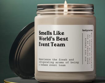 Smells Like World's Best Event Team Candle, Event Team Gift, Gift for Event Planner, Wedding Planner, 9oz Natural Soy Candle