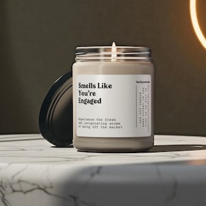 Smells Like You&#39;re Engaged Soy Wax Candle, Engagement Gift, Newly Engaged Couple Gift, Gift for Engagement, Engagement 9oz. Candle