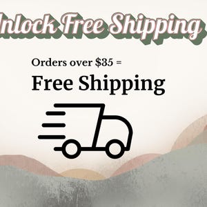 The image is an advertisement for free shipping, featuring a graphic of a delivery truck with the text "Unlock Free Shipping" and "Orders over $35 = Free Shipping".