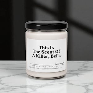 This Is The Scent of a Killer Bella Candle, Edward Cullen, Bella Swan, Vampire Gifts, Bookish Gift, Book Lover Gift