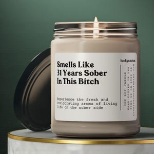 Smells Like 31 Years Sober Candle, Sobriety Gift, Sober Anniversary, Thirty One Years Sober Gift, Sober Friend Gift Idea, 9oz Soy Candle