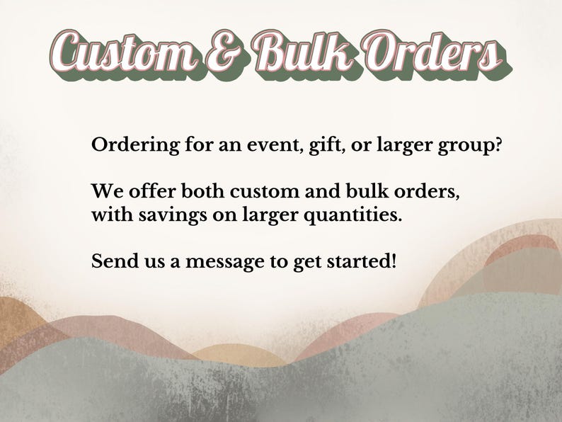 The image is a text-based advertisement for custom and bulk orders, offering both custom and bulk options with savings on larger quantities. It encourages sending a message to get started.