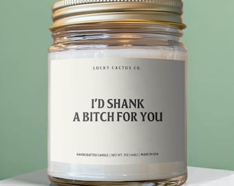 Vela "Apuñalaría a una perra por ti", regalo divertido de amistad, regalo para mejores amigas, amiga incondicional.