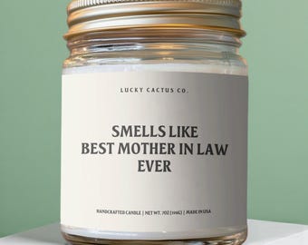 Smells Like Best Mother In Law Ever Candle | Mother In Law Mothers Day Gift | Gift for Mother In Law | Mother In Law Birthday | MIL Gift