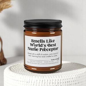 World&#39;s Best Nurse Preceptor Candle, Gift for Nurse Preceptor Gift, Nurse Preceptor Gift Idea, Nurse Preceptor Candle