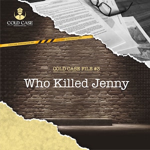 Puede incluir: Una pared de ladrillo con un trozo de papel rasgado que revela un documento con el texto "COLD CASE INVESTIGATION UNIT" y el texto "COLD CASE FILE #3 Who Killed Jenny".