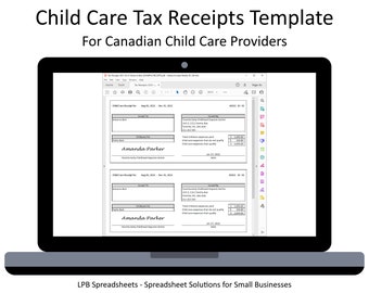 May include: A laptop screen displaying a document titled "Child Care Tax Receipts Template for Canadian Child Care Providers". The document includes a sample receipt with the name "Amanda Parker" and the text "Toronto Early Childhood Departure Centre".