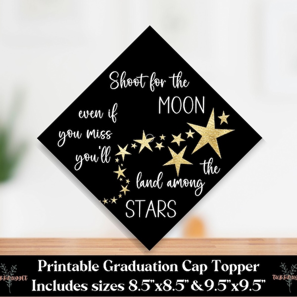 Grad Cap Topper Printable, DIY graduation cap decoration, shoot for the moon