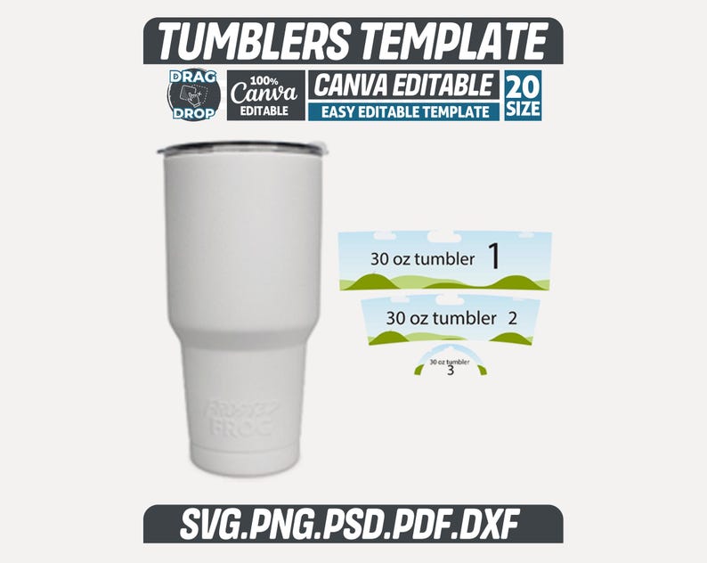 May include: A white 887 ml tumbler with a black lid, next to a template design for tumblers. The template includes the text "Tumblers Template", "Canva Editable", and file format options. The design is for easy customization.