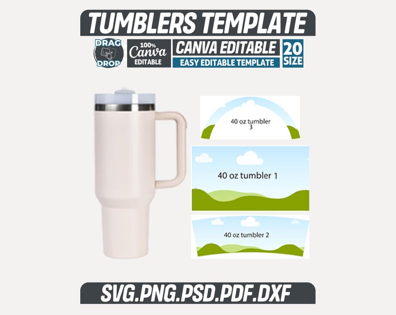 May include: A light beige 1.18 litre tumbler with a handle and a silver lid. The image includes the text "TUMBLERS TEMPLATE", "CANVA EDITABLE", and file type options. Additional graphics show tumbler design templates.