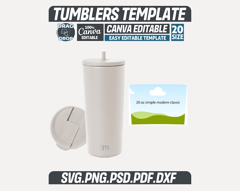 May include: A white tumbler with a lid and a separate lid. The tumbler is 591 ml. The image includes the text "TUMBLERS TEMPLATE", "CANVA EDITABLE", and file type options. A small graphic shows a landscape.