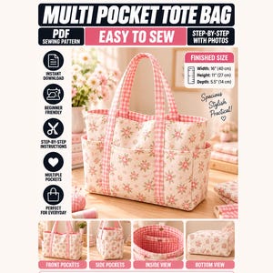 May include: A multi-pocket tote bag sewing pattern featuring a floral print fabric with pink gingham handles. The finished bag measures 16 inches wide, 11 inches high, and 5.5 inches deep. The image includes text labels for front pockets, side pockets, inside view, and bottom view.