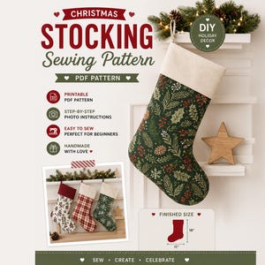 May include: A Christmas stocking sewing pattern featuring a dark green fabric with a botanical print of holly, pine, and berries, topped with a cream cuff. The graphic includes text, icons, a photo of three finished stockings, and a size diagram of 18 by 11 inches.