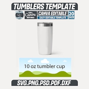 May include: A white 295 ml tumbler cup with a silver rim, set against a light background. The image features text: "TUMBLERS TEMPLATE", "CANVA EDITABLE", and "SVG.PNG.PSD.PDF.DXF".