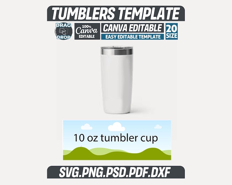 May include: A white 295 ml tumbler cup with a silver rim, set against a light background. The image features text: "TUMBLERS TEMPLATE", "CANVA EDITABLE", and "SVG.PNG.PSD.PDF.DXF".