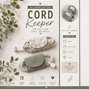 以下が含まれることがあります： コードキーパーのDIY縫製パターン。Cord Keeper、Sew Your Own Cable Organizer、Sew Hide Organizeの文字と、旅行、バッグ、引き出し、ギフト用のアイコンが記載されています。2つの布製コードキーパーが白いケーブルを束ねています。