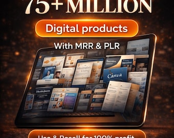 75 Million Digital Products Bundle | MRR PLR Resell Rights (Canva Templates, Ebooks)
