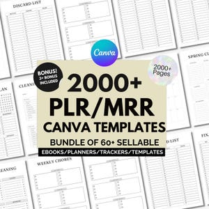 May include: A collage of images showcasing over 2000 Canva templates for planners, trackers, and ebooks. The text "2000+ PLR/MRR CANVA TEMPLATES" is displayed in bold, black text on a beige background. The text "BUNDLE OF 60+ SELLABLE EBOOKS/PLANNERS/TRACKERS/TEMPLATES" is displayed in black text on a beige background.