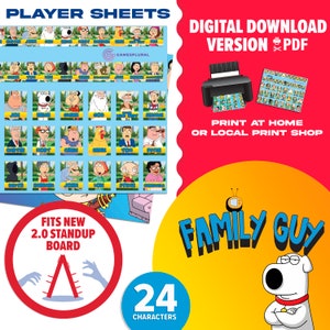 May include: Printable Family Guy game character sheets for a 2.0 standup board game. The sheets feature 24 characters from the show, including Peter, Brian, Stewie, and Lois. The digital download is available in PDF format.
