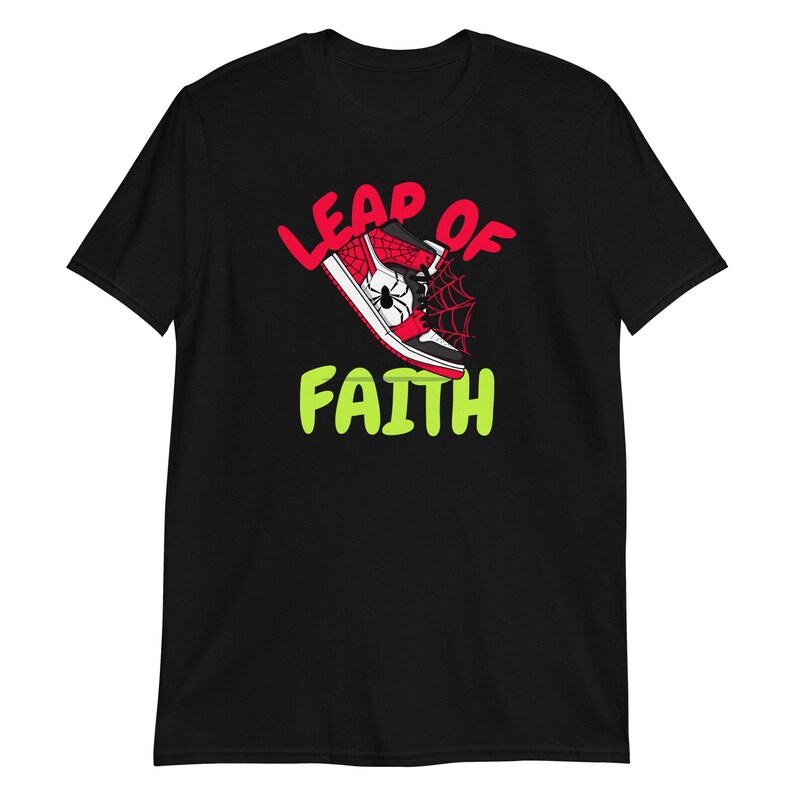Leap of Faith Spiderman Shoe Inspired Design - Unisex T-Shirt