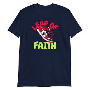 Leap of Faith Spiderman Shoe Inspired Design - Unisex T-Shirt