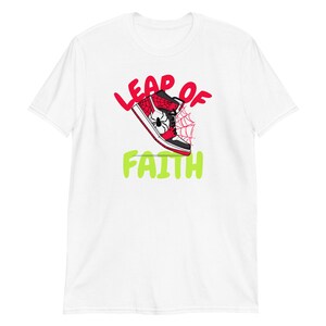 Leap of Faith Spiderman Shoe Inspired Design - Unisex T-Shirt