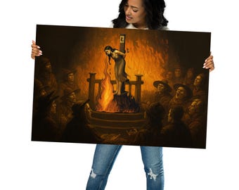 May include: A large, framed print depicting a historical scene of a woman tied to a stake, with flames rising beneath her. A crowd of onlookers in dark clothing surrounds the pyre, illuminated by the fire's glow. The artwork has a dark, dramatic color palette.