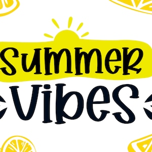 May include: A yellow banner with the text "summer vibes" in black lettering. A yellow sun with rays is above the banner. There are yellow lemon slices on the top and bottom of the image.