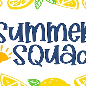 May include: A blue and yellow graphic with the text "Summer Squad" and a yellow sun with rays. The graphic is surrounded by yellow lemon slices and green leaves.