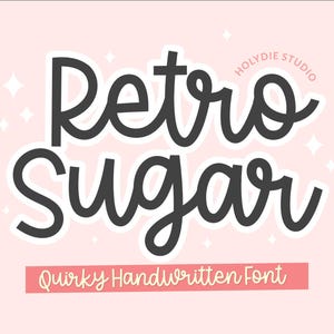 May include: Retro Sugar font graphic with a quirky handwritten font style. The text is in black with a white outline and is set against a pink background with white stars.