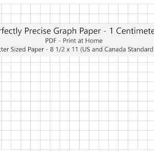 Perfectly Scaled and Precise Printable Graph Paper - 1 centimeter square - metric