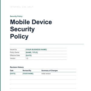 Pode incluir: Um documento branco intitulado Mobile Device Security Policy com texto em azul escuro. Inclui campos para Issued by, Policy Owner, Effective Date, Version e uma tabela Revision History com colunas para Date, Revised By e Summary of Changes.