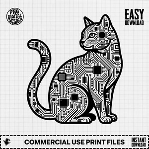 May include: A black and white digital illustration of a cat, designed with circuit board patterns. The cat is depicted in a seated position with its tail curled. Text includes "PNG DIGITAL DESIGN", "EASY DOWNLOAD", and "COMMERCIAL USE PRINT FILES".