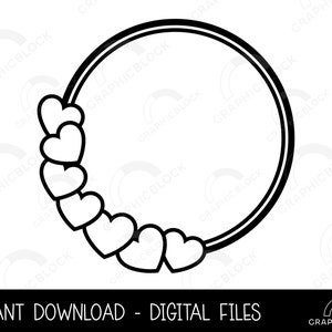 Heart Frame SVG, Circle Heart Frame SVG, Valentine Frame Clipart, Cricut Cut Files For Silhouette, Dxf, Png, Eps, Vector, Digital Download
