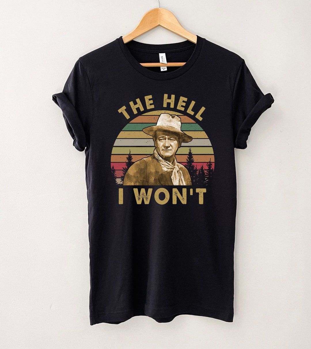 John the Hell I Won't Vintage T-shirt Mclintock Shirt - Etsy