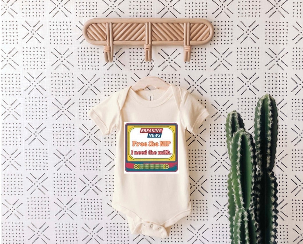 Free the Nip I Need the Milk Funny Breastfeeding Onesie Baby Shower