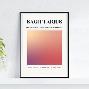 May include: A black and white poster with the text "SAGITTARIUS" in bold, large font. The text "PHILOSOPHICAL, FREE SPIRITED, PASSIONATE" is below the title. A gradient background of purple, orange, and red is behind the text. The text "SYMBOL: ARCHER, ELEMENT: FIRE, PLANET: JUPITER" is at the bottom of the poster.