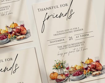 May include: Invitations with the text "THANKFUL FOR friends" and "FRIENDSGIVING DINNER". The invitations feature illustrations of a Thanksgiving dinner with a roasted turkey, pumpkins, and wine glasses. The date is November 21st at 5:00 PM.