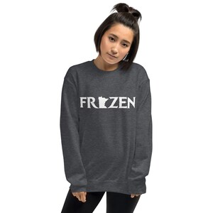 Frozen Minnesota Sweatshirt for Her, Minnesota Women's Sweatshirt,